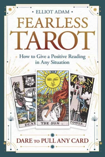 Fearless Tarot - How to Give a Positive Reading in Any Situation