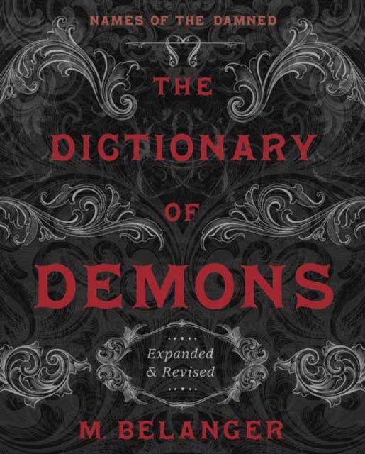 The Dictionary of Demons: Expanded and Revised - Names of the Damned