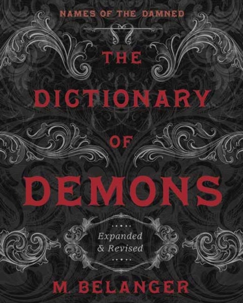 The Dictionary of Demons: Expanded and Revised - Names of the Damned