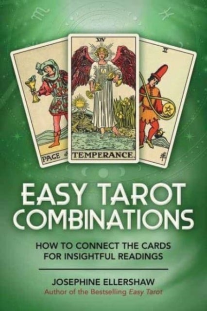 Easy Tarot Combinations - How to Connect the Cards for Insightful Readings