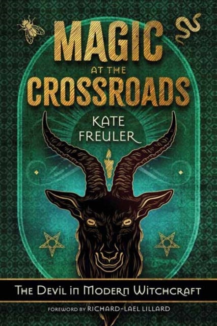 Magic at the Crossroads - The Devil in Modern Witchcraft
