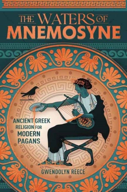 The Waters of Mnemosyne - Ancient Greek Religion for Modern Pagans
