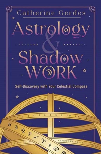 Astrology & Shadow Work - Self-Discovery with Your Celestial Compass