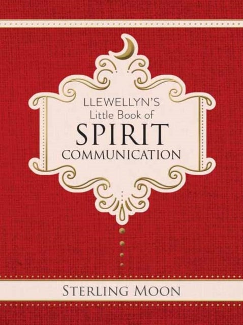 Llewellyn's Little Book of Spirit Communication