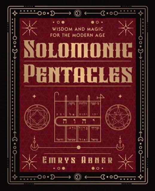 Solomonic Pentacles - Wisdom and Magic for the Modern Age