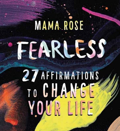 Fearless - 27 Affirmations to Change Your Life