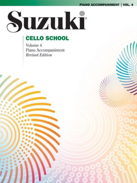 Suzuki Cello School 4 ( Piano Accompaniment ) - Revised