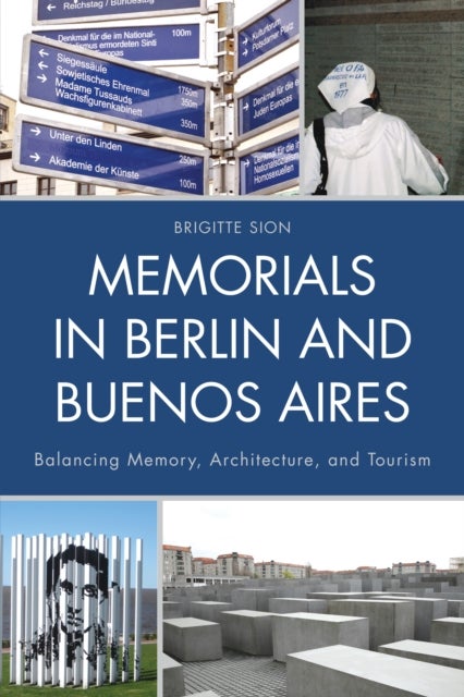 Memorials in Berlin and Buenos Aires - Balancing Memory, Architecture, and Tourism