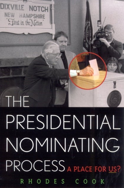 The Presidential Nominating Process - A Place for Us?