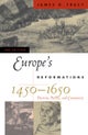 Europe's Reformations, 1450¿1650
