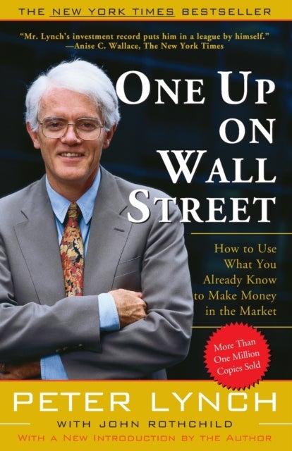 One Up On Wall Street - How To Use What You Already Know To Make Money In The Market