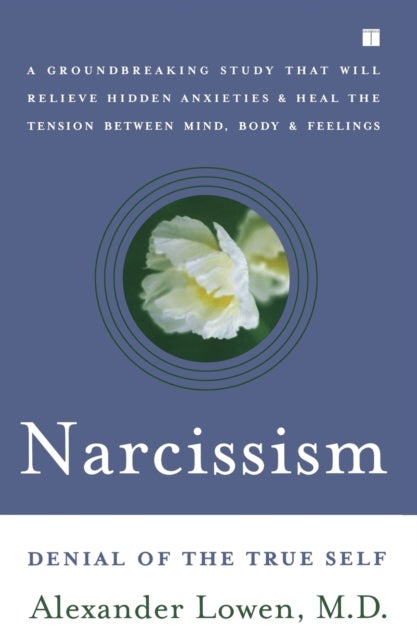 Narcissism - Denial of the True Self