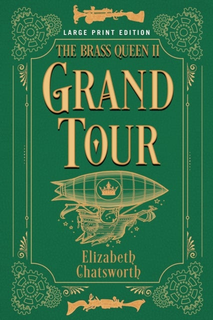 Grand Tour (Large Print Edition) - The Brass Queen II