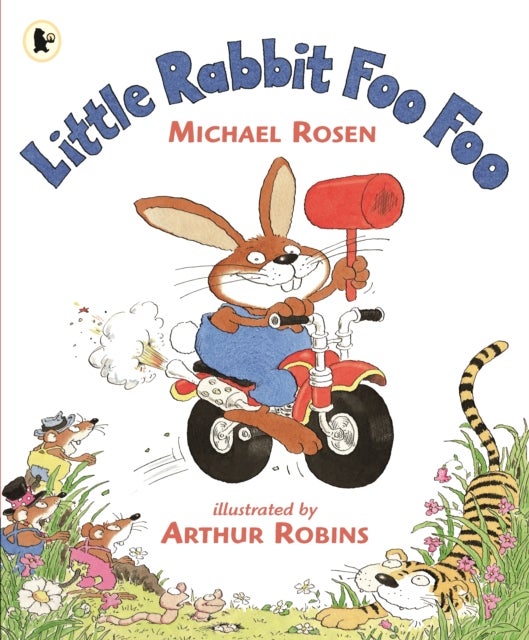 Little Rabbit Foo Foo - Wickedly funny read aloud picture book by Michael Rosen that will make all the family laugh out loud!