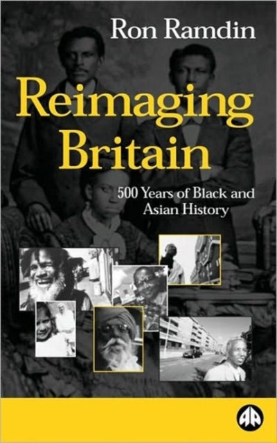Reimaging Britain - 500 Years of Black and Asian History