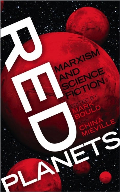 Red Planets - Marxism and Science Fiction