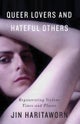 Queer Lovers and Hateful Others