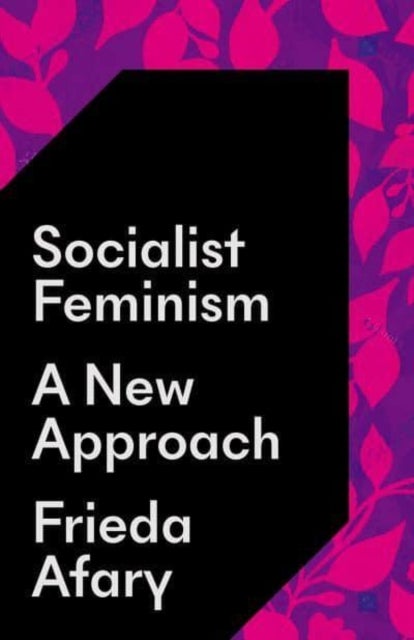 Socialist Feminism - A New Approach