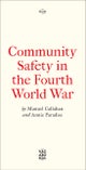 Community Safety in the Fourth World War