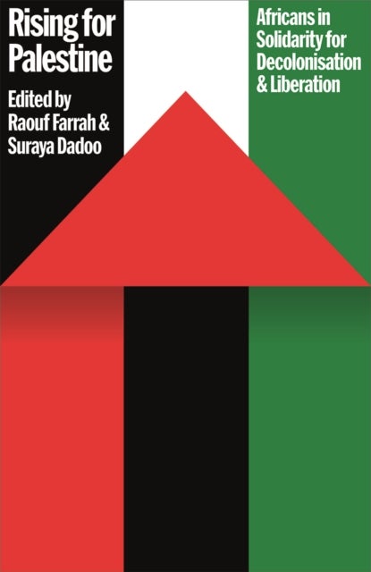 Rising for Palestine - Africans in Solidarity for Decolonisation and Liberation