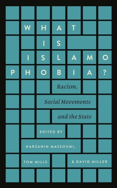 What is Islamophobia? - Racism, Social Movements and the State