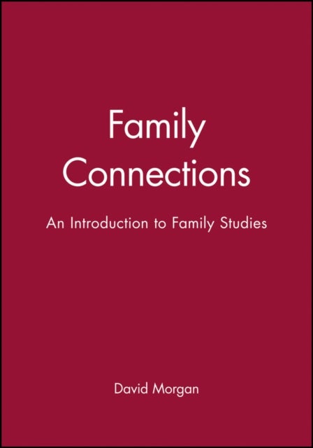 Family Connections - An Introduction to Family Studies