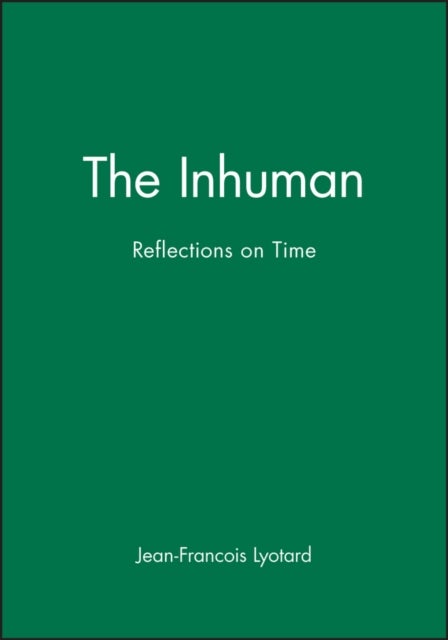 The Inhuman - Reflections on Time