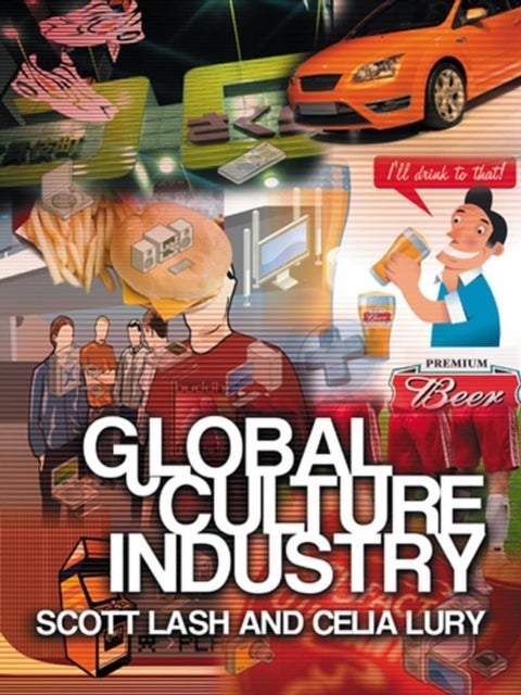 Global Culture Industry - The Mediation of Things