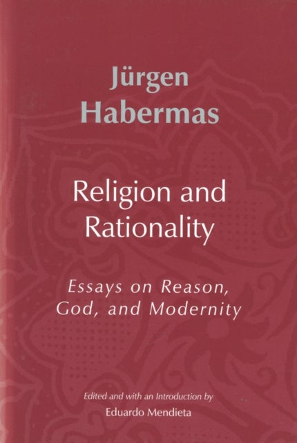 Religion and Rationality - Essays on Reason, God and Modernity