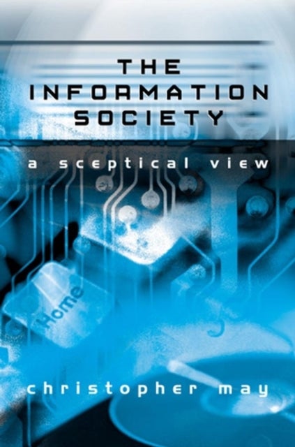 The Information Society - A Sceptical View