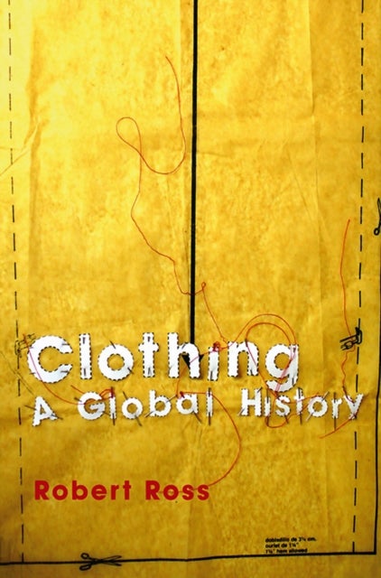 Clothing - A Global History