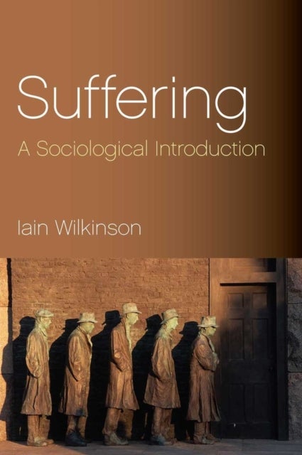 Suffering - A Sociological Introduction