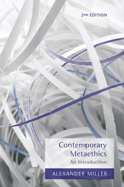 Contemporary Metaethics - An Introduction