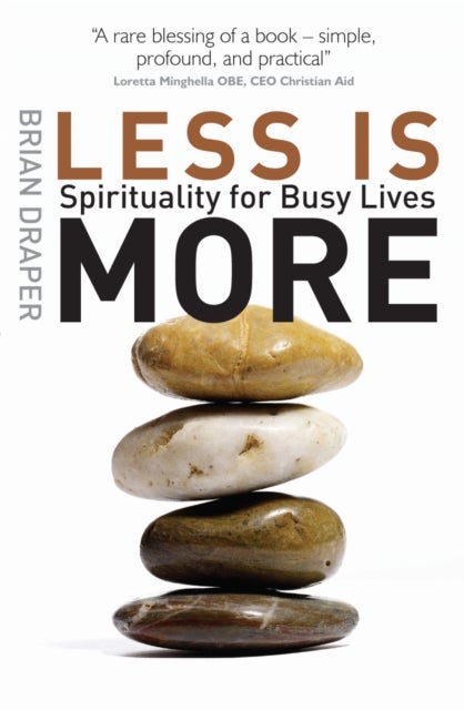 Less is More - Spirituality for Busy Lives