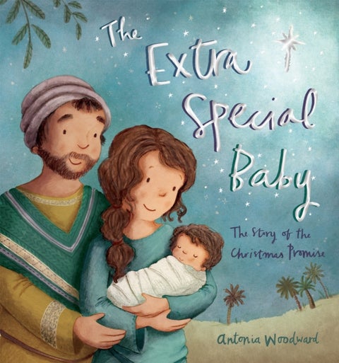 The Extra Special Baby - The Story of the Christmas Promise