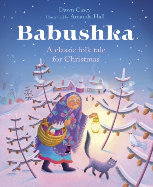 Babushka - A Classic Folk Tale for Christmas