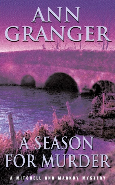A Season for Murder (Mitchell & Markby 2) - A witty English village whodunit of mystery and intrigue