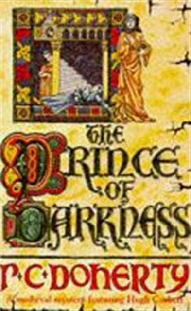 The Prince of Darkness (Hugh Corbett Mysteries, Book 5) - A gripping medieval mystery of intrigue and espionage