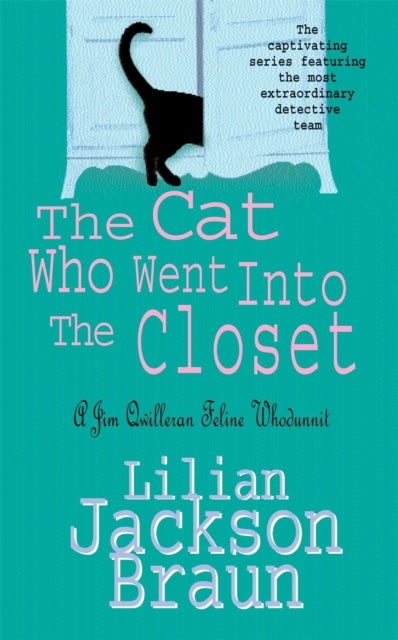 The Cat Who Went Into the Closet (The Cat Who¿ Mysteries, Book 15) - A captivating feline mystery for cat lovers everywhere