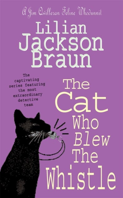 The Cat Who Blew the Whistle (The Cat Who¿ Mysteries, Book 17)