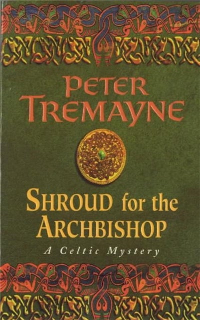 Shroud for the Archbishop (Sister Fidelma Mysteries Book 2) - A thrilling medieval mystery filled with high-stakes suspense