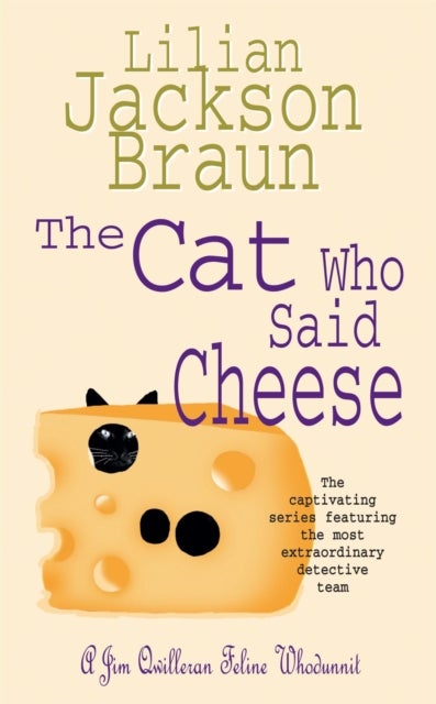 The Cat Who Said Cheese (The Cat Who¿ Mysteries, Book 18) - A charming feline crime novel for cat lovers everywhere