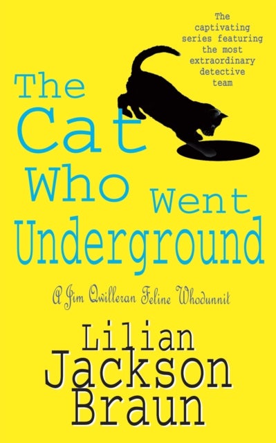 The Cat Who Went Underground (The Cat Who¿ Mysteries, Book 9) - A witty feline mystery for cat lovers everywhere