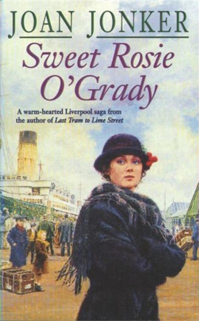 Sweet Rosie O'Grady - A touching wartime saga that promises both laughter and tears (Molly and Nellie series, Book 3)