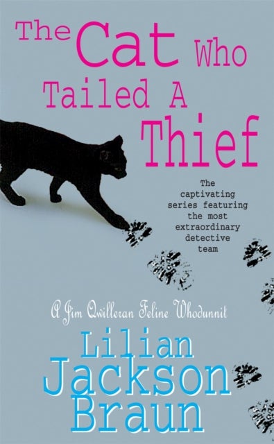 The Cat Who Tailed a Thief (The Cat Who¿ Mysteries, Book 19) - An utterly delightful feline mystery for cat lovers everywhere