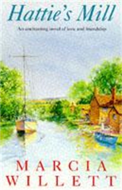 Hattie's Mill - A gloriously warm tale of friendship and renewal