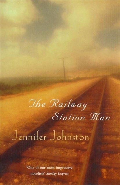 The Railway Station Man - A beautiful novel of longing and lost love