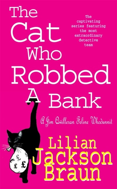 The Cat Who Robbed a Bank (The Cat Who¿ Mysteries, Book 22) - A cosy feline crime novel for cat lovers everywhere