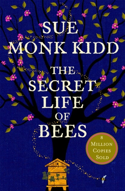 The Secret Life of Bees - The stunning multi-million bestselling novel about a young girl's journey; poignant, uplifting and unforgettable