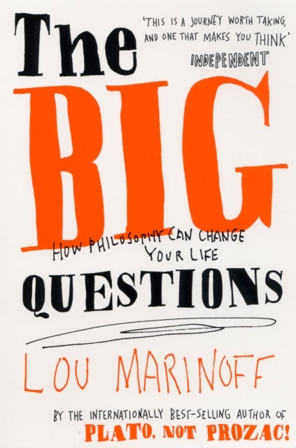 The Big Questions - How Philosophy Can Change Your Life